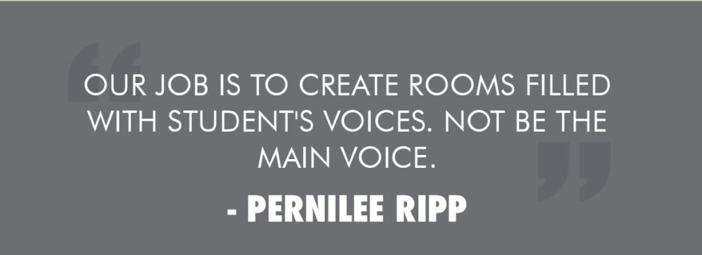 BTM Skillbuild Quote: Our job is to create rooms filled with student's voices. Not be the main voice. -Pernille Ripp